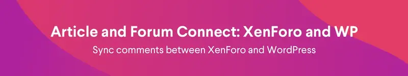 [5318.cm] Article and Forum Connect: XenForo and wordpress